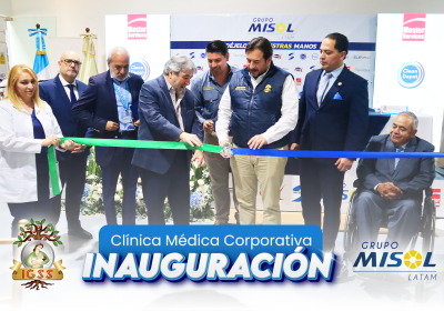 Grupo Misol LATAM inaugura su Clínica Integral Médica en alianza con el IGSS: un nuevo paso hacia el bienestar de más de 4,900 colaboradores