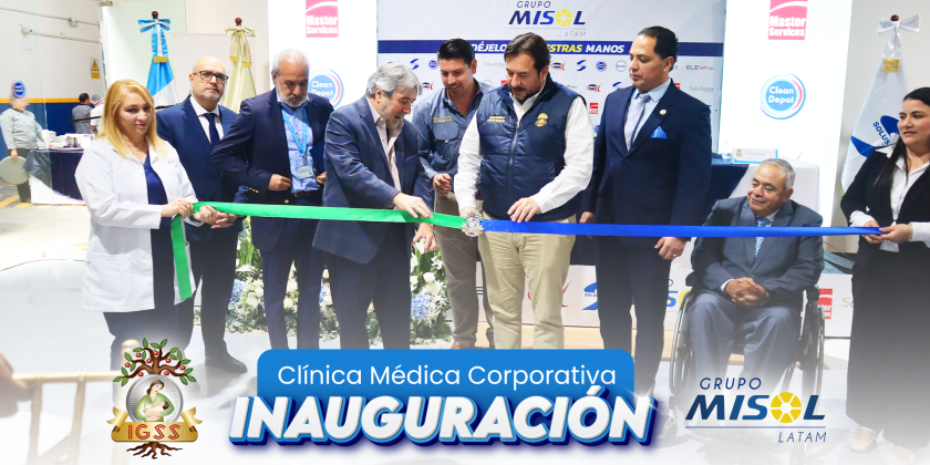 Grupo Misol LATAM inaugura su Clínica Integral Médica en alianza con el IGSS: un nuevo paso hacia el bienestar de más de 4,900 colaboradores